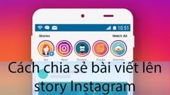 Cách chia sẻ bài viết lên story Instagram đơn giản, nhanh nhất 