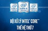  Cpu Intel thế hệ thứ 7 – Những điều bạn cần biết 