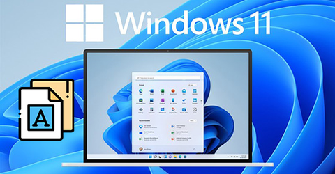 Cách cài đặt, gỡ cài đặt font chữ trên Windows 11 đơn giản, thành công