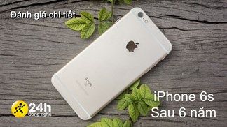 Đánh giá chi tiết iPhone 6s sau 6 năm ra mắt: Thiết kế đầy hoài niệm, hiệu năng đáp ứng đủ để giải trí