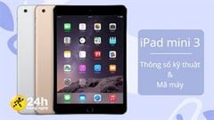  Tất tần tật thông tin cần biết về iPad mini 3: Thông số cấu hình, mã phiên bản để nhận dạng đúng dòng máy 