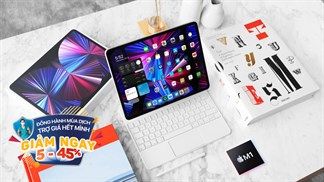 Deal tốt đáng hốt về ngay: Loạt iPad xịn sò sale thả ga hỗ trợ mùa dịch, mức giảm ngon hết sảy đến cả triệu đồng