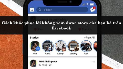 4 cách khắc phục lỗi không xem được story của bạn bè trên Facebook