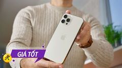  Deal nóng hổi: Điện thoại iPhone 12 Pro và iPhone 12 Pro Max đổi trả đang ưu đãi cực ngon, mức giá bất ngờ ngại gì bỏ lỡ 