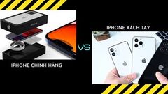  Top 5 điểm khác biệt giữa iPhone chính hãng và xách tay, liệu những điều này còn đúng trong năm 2020 