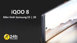 iQOO 8 sẽ là điện thoại đầu tiên trên thế giới sử dụng màn hình Samsung E5 mới, độ phân giải 2K