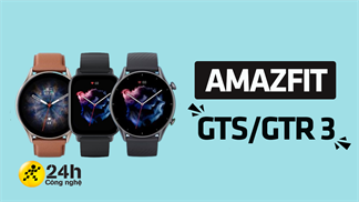 Giải đáp 10 câu hỏi xoay quanh về Amazfit GTS và GTR 3 Series - Bộ 3 smartwatch gọn nhẹ, đa chức năng rất đáng sắm ở hiện tại