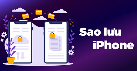 2 cách sao lưu dữ liệu trên iPhone đơn giản, nhanh chóng bạn nên biết