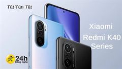  Tất Tần Tật: Những gì bạn cần biết về Xiaomi Redmi K40 series - dòng smartphone có cấu hình cực khủng, giá tốt* (đang cập nhật) 