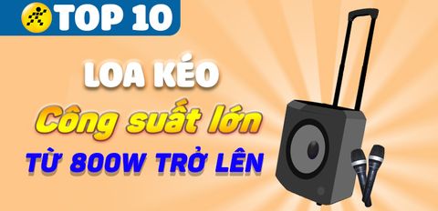 Top 10 loa kéo hát karaoke có công suất lớn thỏa sức ca hát trong mùa Tết 2022