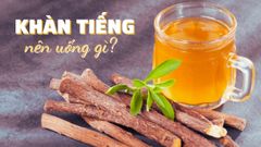  Khàn tiếng uống gì hết? 13 thực phẩm giảm khan tiếng, lấy lại giọng nói 