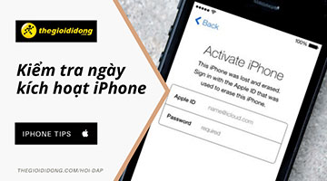 Kiểm tra ngày kích hoạt iPhone chính xác nhất từ hãng