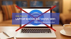  Cách khắc phục lỗi Laptop không bắt được Wifi hiệu quả nhất 