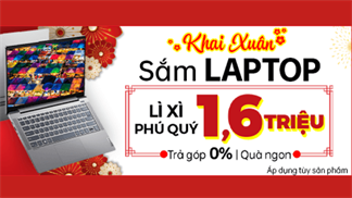 Khai Xuân sắm laptop tại Thế Giới Di Động nhận ngay lì xì phú quý đến 1.6 triệu và trả góp 0%, đã thế còn có quà tặng bao ngon