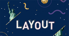  Layout là gì? Tầm quan trọng của layout trong lĩnh vực thiết kế 