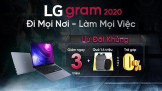 Đặt trước dòng laptop LG Gram nhận ngay bộ tặng giá trị 1.4 triệu cùng ưu đãi giảm đến 3 triệu, cực hấp dẫn luôn nè