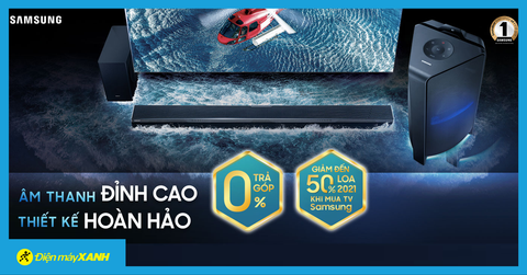 Giảm đến 50% cho loa thanh Samsung khi mua kèm TV Samsung 09/2021