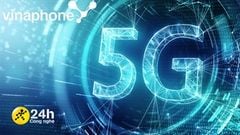  Cách đăng ký 5G VinaPhone nhận data khủng hấp dẫn nhất hiện nay mà không phải ai cũng biết 