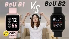  Đồng hồ BeU - thương hiệu smartwatch giá rẻ chất lượng, nổi bật là bộ đôi BeU B1 và BeU B2 đang 'HOT rần rần', rất đáng mua 