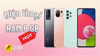 Xem ngay TOP 5 điện thoại RAM 8 GB tại TTBH chiến game cực tốt, trải nghiệm đa nhiệm mượt ngoài sức tưởng tượng