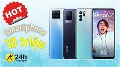  Khám phá ngay TOP 5 điện thoại dưới 10 triệu đáng mua nhất 2021, những gợi ý cực HOT về hiệu năng và khả năng quay chụp 
