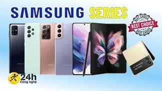 Tất cả các dòng điện thoại Samsung hiện nay và TOP 6 smartphone Samsung đáng mua nhất 2021, SamFans chớ nên bỏ lỡ!