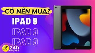 Có nên mua iPad Gen 9 2021? Thế hệ iPad mới nhất với hiệu năng ấn tượng, giá rẻ, giúp học online, làm việc tại nhà tốt hơn