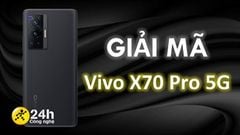  Giải đáp 10 câu hỏi thường gặp về Vivo X70 Pro 5G - flagship 2021 có khả năng quay chụp ấn tượng với cụm camera ZEISS 