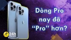  Apple đang dần tạo khác biệt hoá lớn giữa các dòng iPhone 13, dòng Pro nay đã thực sự 