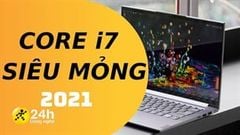  Lộ diện TOP 5 laptop sở hữu bộ vi xử lí Core i7 vượt trội, cực đáng mua tại TTBH, bất ngờ với độ mỏng nhẹ của một số sản phẩm 
