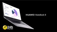  Huawei ra mắt laptop MateBook B thế hệ mới, thiết kế mỏng nhẹ, trang bị tính năng bảo mật TPM 2.0 cùng nhiều tùy chọn cấu hình 