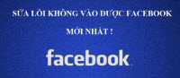  Cách khắc phục không vào được Facebook 21.05.2016 