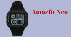  9 điểm nổi bật của sản phẩm đồng hồ thông minh Amazfit Neo 