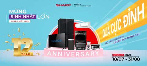 Sharp 12 năm mừng sinh nhật lớn - quà cực đỉnh