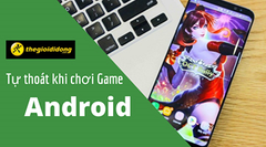  Đang chơi game mà bị thoát ra ngoài thì phải làm sao? 