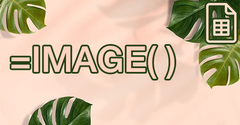  [Video] Cách sử dụng hàm IMAGE trong Google Sheet chèn ảnh trang tính 