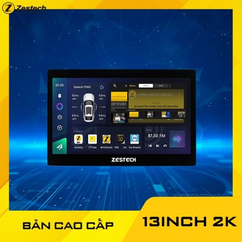 Màn Hình Android Zestech 13inch 2K