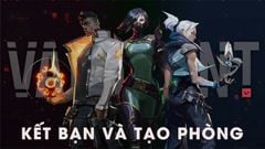  Cách kết bạn và tạo phòng chơi cùng bạn bè trong Valorant 