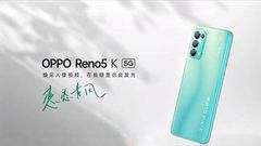  Ấn tượng đầu tiên về Reno5 K: Phiên bản 'rút gọn' của Reno5 5G đình đám, giá hấp dẫn hơn 