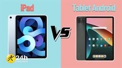  Nên mua iPad hay máy tính bảng Android? Cùng khám phá xem đâu là thiết bị thích hợp nhất để làm việc, học tập online và giải trí 