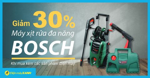 Giảm ngay 30% máy xịt rửa đa năng BOSCH khi mua kèm sản phẩm điện máy