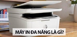 Máy In Đa Năng Là Gì? Ưu - Nhược Điểm Của Máy In Đa Năng
