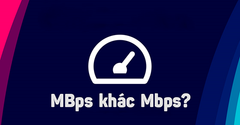  Mbps là gì? MBps là gì? Nên chọn gói cước WiFi nào để sử dụng 