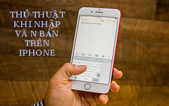  8 thủ thuật hay khi nhập văn bản trên iPhone 