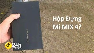 Chưa ra mắt mà hình ảnh hộp đựng Mi MIX 4 đã xuất hiện trên mạng xã hội, nhưng là thật hay giả?