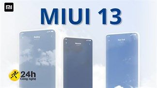 Danh sách cập nhật MIUI 13 cho các điện thoại Xiaomi, MiFans kiểm tra xem thiết bị của mình có được lên đời không nhé