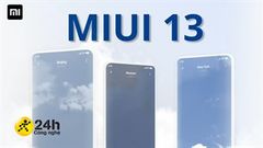  Danh sách cập nhật MIUI 13 cho các điện thoại Xiaomi, MiFans kiểm tra xem thiết bị của mình có được lên đời không nhé 