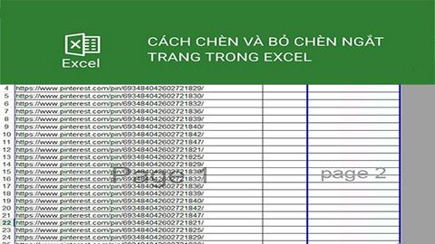 Cách bỏ, ngắt trang, chia 1 trang thành 2 trang trong Excel đơn giản