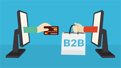  B2B là gì? Toàn bộ kiến thức liên quan đến mô hình B2B trong kinh doanh 