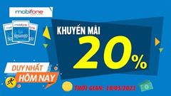  Duy nhất một hôm: MobiFone khuyến mãi đến 20% giá trị thẻ cào, ưu đãi quá đã, tranh thủ cơ hội nạp ngay bạn nhé 